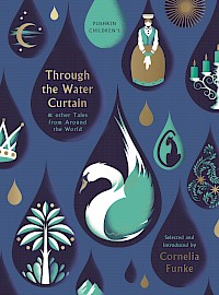 Through the Water Curtain& other Tales from around the World