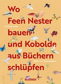 Wo Feen Nester bauen und Kobolde aus Büchern schlüpfen